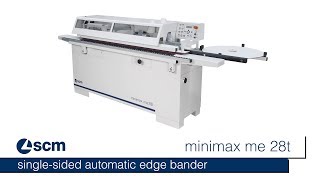 Single sided automatic edge bander SCM minimax me 28t [upl. by Ellener766]