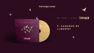 Txarango  Cançons de llibertat Audio Oficial [upl. by Ridley]