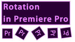 How to Rotate Images in Premiere Pro  Rotation Animation Anchor Points and 3D Rotation [upl. by Terri857]