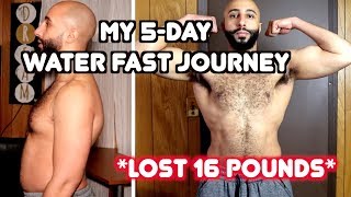 My 5Day Water fasting results Lost 16lbs  MUST Know Tips [upl. by Eiral]