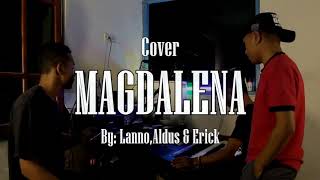 Lagu Dansa Timor MAGDALENA Lirik  Lanno Aldus amp Erick COVER [upl. by Romeo]