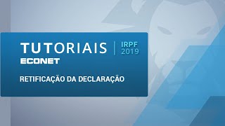 IRPF 2019 – Retificação da declaração [upl. by Mcnalley]