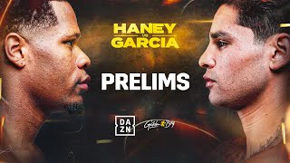 DEVIN HANEY VS RYAN GARCIA PRELIMS LIVESTREAM [upl. by Idnal]