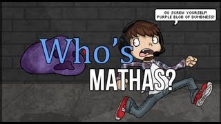 Whats a Mathas [upl. by Anitsirc]