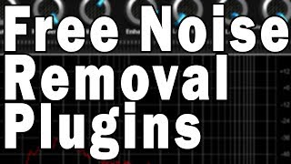 Free Noise Removal VST Plugins [upl. by Ignatz116]