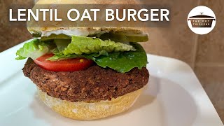 Lentil Oat Burgers  Vegan Burger  The Pot Thickens [upl. by Nelag]