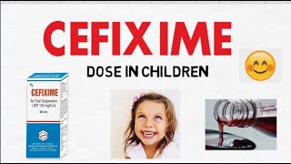 CEFIXIME dose in children [upl. by Suoicserp]