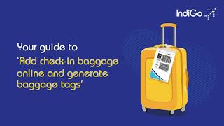 IndiGo How to generate baggage tags online  IndiGo 6E [upl. by Mahan758]