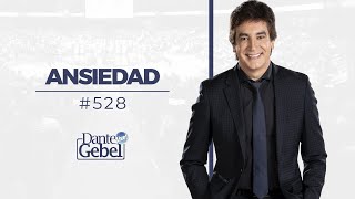 Dante Gebel 528  Ansiedad [upl. by Iolande]