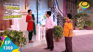 Taarak Mehta Ka Ooltah Chashmah  Episode 1369  Full Episode [upl. by Lai]