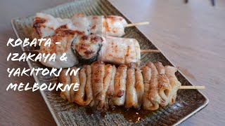 Robata  Izakaya and Authentic Yakitori in Melbourne [upl. by Ader]