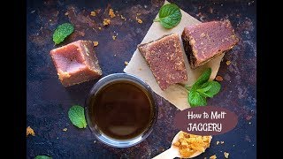 How to Melt Jaggery [upl. by Aniluj480]