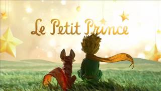 The Little Prince Soundtrack 2015 [upl. by Nerreg]