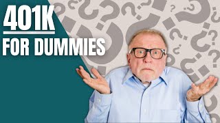 401K for Dummies  A Beginners Guide to 401K Plans [upl. by Malloch]