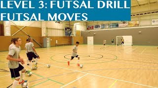 Futsal Training Drill Level 3 Futsal Moves [upl. by Fletch]