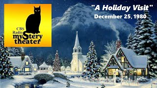 CBS RADIO MYSTERY THEATER  quotA HOLIDAY VISITquot 122580 [upl. by Hewett]