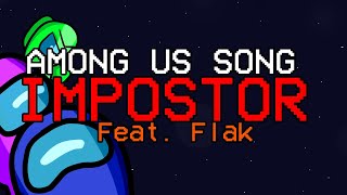 1 Hour ► AMONG US SONG quotImpostorquot feat Flak [upl. by Trish118]