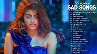 TOP 26 BOLLYWOOD HINDI SAD SONGS PLAYLIST 2018  Top Heart Broken Hindi INDIAN Sad Songs Jukebox [upl. by Livi899]