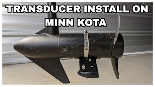 Transducer Install on Minn Kota [upl. by Wrench]