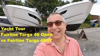 Yacht Tour  Fairline Targa 48GT vs Targa 48 Open [upl. by Gall]