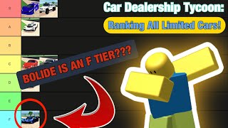 Car Dealership Tycoon  Ranking Every Limited Car [upl. by Kaye]