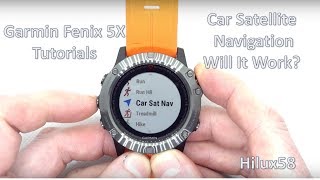 Garmin Fenix Tutorials  Can the Fenix 5X be used as a Car Sat Nav Garmin City Navigator Maps [upl. by Mokas130]