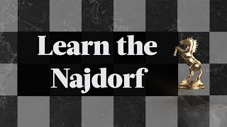 Learn the Najdorf The Poisoned Pawn  Chess Openings Explained  NM Caleb Denby [upl. by Mikiso917]