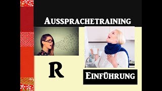 Aussprachetraining Der quotRquotLaut Einführung Video 1 [upl. by Macmahon]