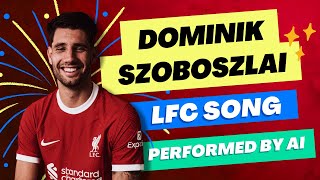 Dominik Szoboszlai Liverpool Song 2023 Performed by AI [upl. by Elleirda]