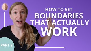 How to Set Boundaries That Actually Work Part 2 Relationship Skills 6 [upl. by Notlrahc]