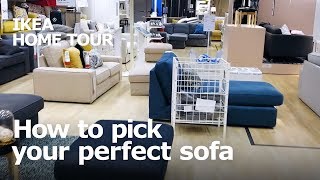 Tips for Picking the Perfect Sofa  IKEA Home Tour [upl. by Sid]