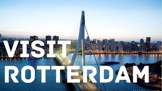 Rotterdam  the coolest city of Europe 25 reasons to go there [upl. by Ethelred27]