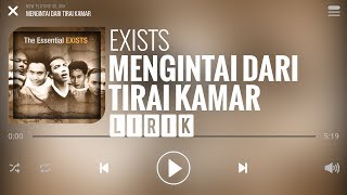 Exists  Mengintai Dari Tirai Kamar Lirik [upl. by Almeida]