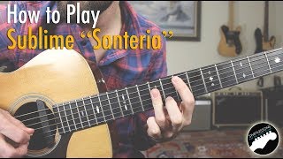 How to Play Sublime quotSanteriaquot  Intro amp Rhythm Guitar Lesson [upl. by Lang487]