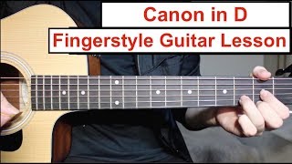 Canon in D  Fingerstyle Guitar Lesson Tutorial How to play Canon Easy Fingerstyle [upl. by Kosiur881]