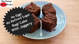 Eggless Soft Ragi Cake Recipe  How To Make Chocolate Ragi Millet Cake With Jaggery  Skinny Recipes [upl. by Ytima68]