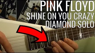 Shine On You Crazy Diamond Solo  Pink Floyd  Guitar Lesson [upl. by Elleivad]