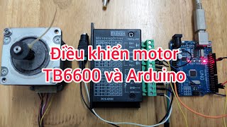 Motor bước  Driver TB6600  Arduino Uno [upl. by Ainwat]