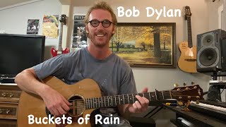 Buckets of Rain Guitar Lesson  Bob Dylan Fingerstyle [upl. by Tedric]