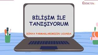 5 SINIF BİLİŞİM TEKNOLOJİLERİ DERS 1 BİLİŞİM İLE TANIŞIYORUM [upl. by Eneladgam]