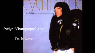 Evelyn quotChampagnequot King  Im In Love [upl. by Nahtnhoj]