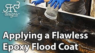 Applying a Flawless Epoxy Flood Coat  RK3 Designs [upl. by Thedrick]