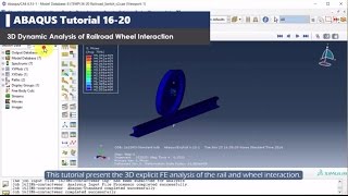 ABAQUS tutorial  Dynamic Analysis of WheelRail Interaction  Contact Analysis  Explicit  1620 [upl. by Ythomit246]