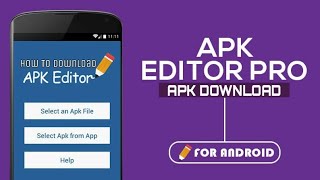 How To Download APK Editor Pro Application For Android [upl. by Annabela]