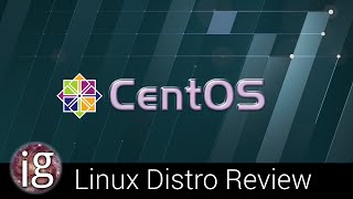 Cent OS 7 Review  Linux Distro Reviews [upl. by Aenil]