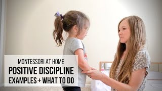 MONTESSORI AT HOME Positive Discipline Examples amp What To Do [upl. by Barnum]