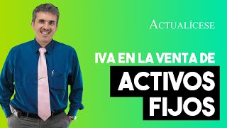 ¿Se debe cobrar el IVA en la venta de activos fijos [upl. by Nomad]