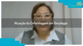 Atuação da Enfermagem em Oncologia [upl. by Clementia]