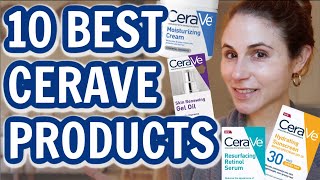 The 10 BEST CERAVE SKIN CARE PRODUCTS Dr Dray [upl. by Parris871]