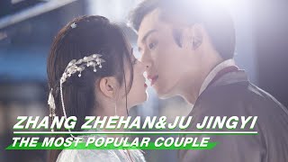 Highlight Zhang Zhehan amp Ju Jingyi  The Most Popular Couple  iQIYI [upl. by Caty552]